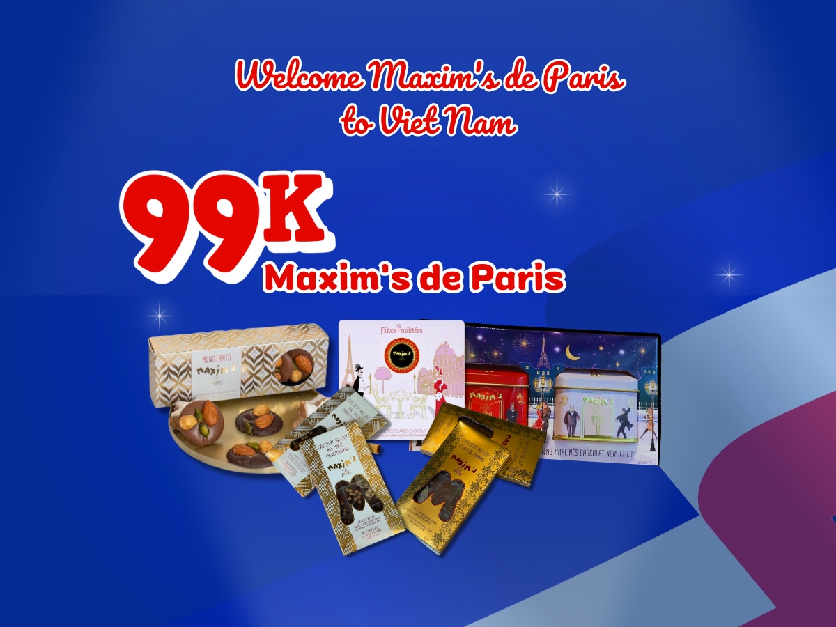 Au Gourmet phân phối độc quyền Maxim’s de Paris tại Việt Nam- Đồng giá 99k bánh kẹo Maxim