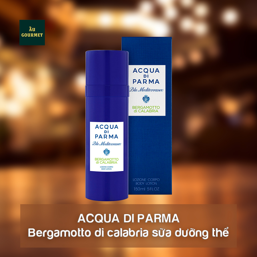 ACQUA DI PARMA: LỊCH SỬ THƯƠNG HIỆU NƯỚC HOA Ý KHIẾN THẾ GIỚI MÊ MẨN